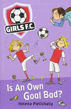 portada Girls FC 4: Is An Own Goal Bad? (Paperback) (en Inglés)