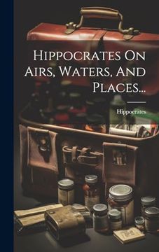 portada Hippocrates on Airs, Waters, and Places. (in French)