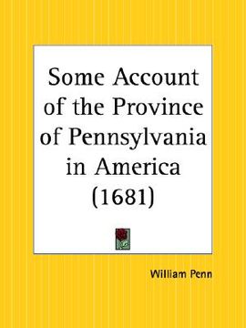 portada some account of the province of pennsylvania in america (en Inglés)