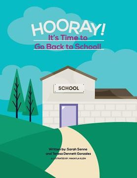 portada Hooray! It's Time to go Back to School! (in English)