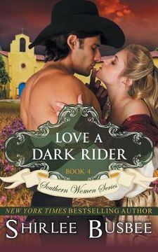 portada Love A Dark Rider (The Southern Women Series, Book 4) (en Inglés)