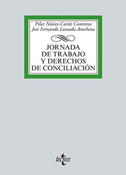 portada Jornada De Trabajo Y Derechos De Conciliación (Derecho - Biblioteca Universitaria De Editorial Tecnos)
