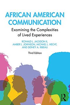 portada African American Communication: Examining the Complexities of Lived Experiences (en Inglés)