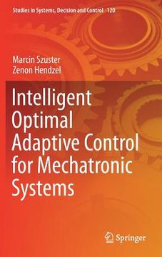 portada Intelligent Optimal Adaptive Control for Mechatronic Systems (en Inglés)
