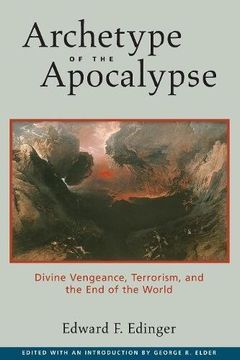 portada Archetype of the Apocalypse: Divine Vengeance, Terrorism, and the end of the World (en Inglés)