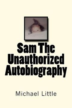 portada sam the unauthorized autobiography