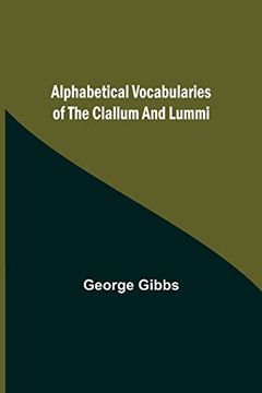 portada Alphabetical Vocabularies of the Clallum and Lummi (en Inglés)