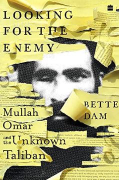 portada Looking for the Enemy: Mullah Omar and the Unknown Taliban (en Inglés)