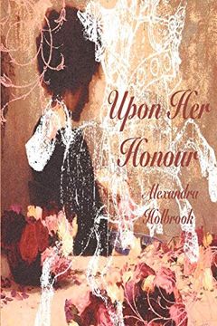 portada Upon her Honour. The Donovan Chronicals: Book ii (en Inglés)