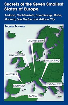 portada Secrets of the Seven Smallest States of Europe: Andorra, Liechtenstein, Luxembourg, Malta, Monaco, san Marino and Vatican City (in English)