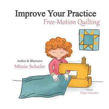 portada Improve Your Practice: Free Motion Quilting