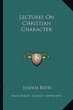 portada lectures on christian character (in English)