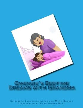 portada Gwensie's Bedtime Dreams With Grandma (en Inglés)