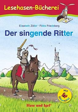 portada Der Singende Ritter / Silbenhilfe: Schulausgabe (Lesen Lernen mit der Silbenhilfe) (in German)