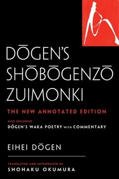 portada Dogen's Shobogenzo Zuimonki: The New Annotated Translation--Also Including Dogen's Waka Poetry with Commentary (in English)