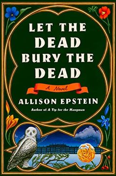 portada Let the Dead Bury the Dead: A Novel 