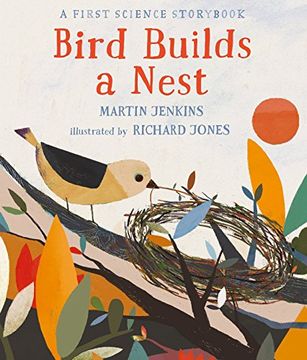 portada Bird Builds a Nest: A First Science Storybook 