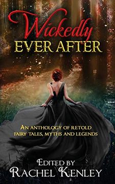 portada Wickedly Ever After: An Anthology of Retold Tales 