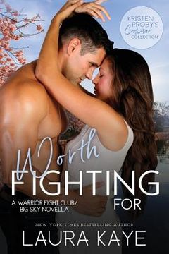 portada Worth Fighting For: A Warrior Fight Club/Big Sky Novella (en Inglés)