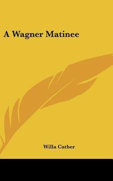 portada a wagner matinee (en Inglés)