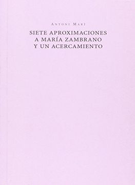 portada Siete aproximaciones a María Zambrano y un acercamiento (in Spanish)