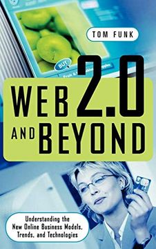 portada Web 2. 0 and Beyond: Understanding the new Online Business Models, Trends, and Technologies (in English)