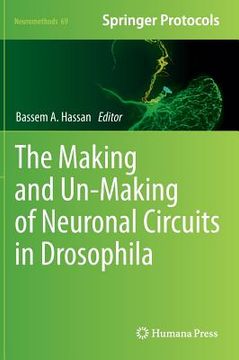 portada the making and un-making of neuronal circuits in drosophila (in English)