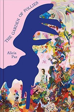 portada Alicia Paz: The Garden of Follies (in English)