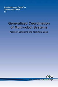 portada Generalized Coordination of Multi-Robot Systems (Foundations and Trends® in Systems and Control) (in English)