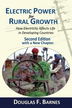 portada Electric Power for Rural Growth: How Electricity Affects Rural Life in Developing Countries