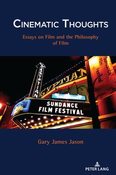 portada Cinematic Thoughts: Essays on Film and the Philosophy of Film (in English)