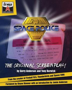 portada Space Police: The Original Screenplay (en Inglés)
