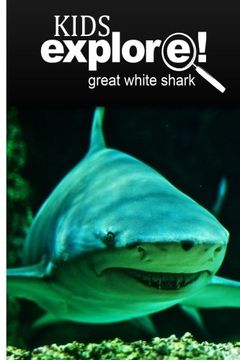 portada Great White Shark - Kids Explore: Animal books nonfiction - books ages 5-6