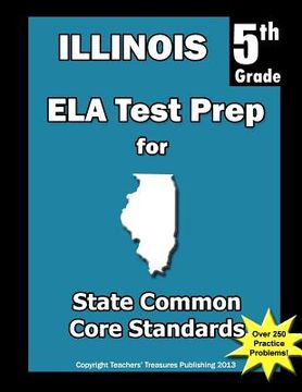 portada Illinois 5th Grade ELA Test Prep: Common Core Learning Standards (in English)