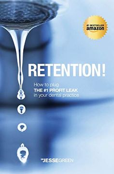 portada Retention! How to Plug the #1 Profit Leak in Your Dental Practice (en Inglés)