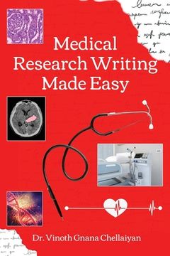 portada Medical Research Writing Made Easy - A stepwise guide for research writing (in English)