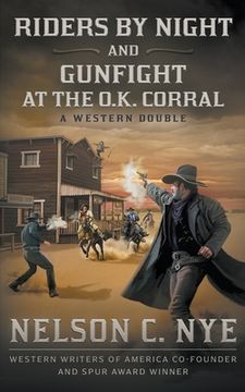 portada Riders By Night and Gunfight At The O.K. Corral: A Western Double (in English)