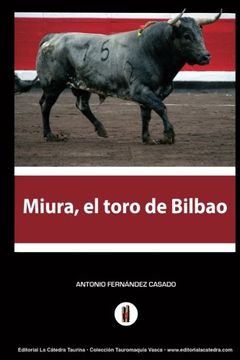 portada Miura, el Toro de Bilbao: El Hombre que Amaga los Toros