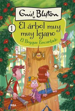portada El Bosque muy muy Lejano 1. El Bosque Encantado. (Inolvidables) (in Spanish)