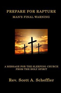 portada Prepare For Rapture: Man's Final Warning (en Inglés)