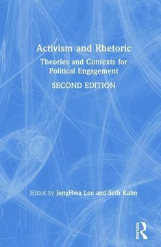 portada Activism and Rhetoric: Theories and Contexts for Political Engagement