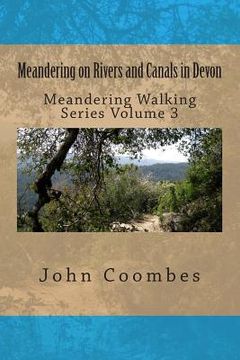 portada Meandering on Rivers and Canals in Devon (en Inglés)