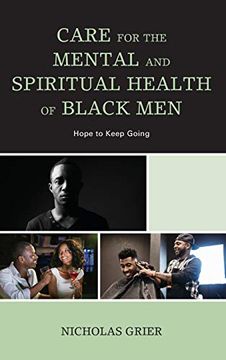 portada Care for the Mental and Spiritual Health of Black Men: Hope to Keep Going (Religion and Race) (en Inglés)