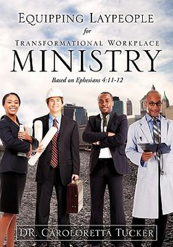 portada equipping laypeople for transformational workplace ministry (en Inglés)