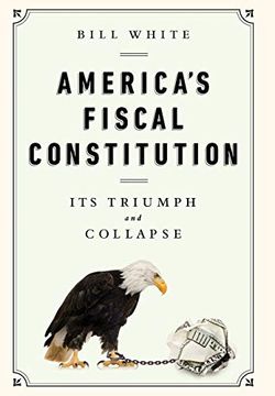 portada America's Fiscal Constitution: Its Triumph and Collapse (in English)