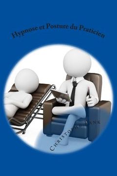 portada Hypnose et Posture du Praticien (in French)