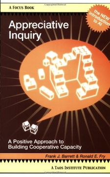 portada Appreciative Inquiry: A Positive Approach to Building Cooperative Capacity (Focus Book Series) (Focus Book a Taos Institute Publication) (in English)