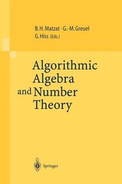 portada algorithmic algebra and number theory: selected papers from a conference held at the university of heidelberg in october 1997 (en Inglés)
