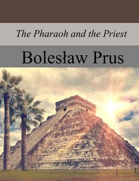 portada The Pharaoh and the Priest (in English)