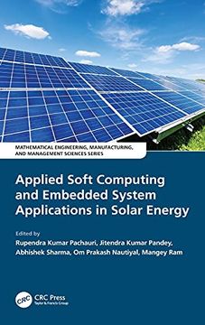 portada Applied Soft Computing and Embedded System Applications in Solar Energy (Mathematical Engineering, Manufacturing, and Management Sciences) (en Inglés)